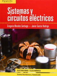 PARANINFO, Sistemas y circuitos eléctricos - Morales, Gregorio/Garcia, Javier