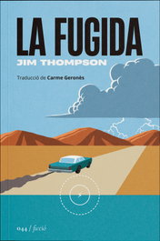 La fugida, Jim Thompson - LA SEGONA PERIFERIA