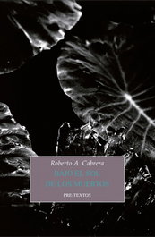 PRE-TEXTOS Bajo el sol de los muertos, Roberto A. Cabrera