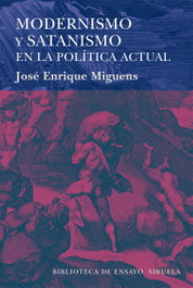 Modernismo y satanismo, José Enrique Miguens - SIRUELA