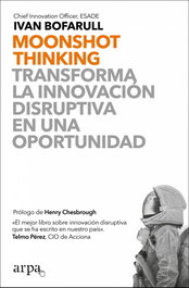 Moonshot Thinking, Ivan Bofarull - ARPA EDITORES