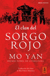 El clan del SORGO ROJO, Mo Yan - KAILAS