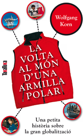 La volta al mon d´una armilla polar, Wolfgang Korn - TAKATUKA
