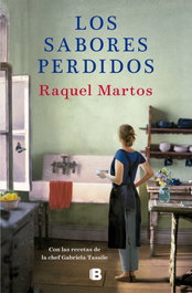 Los sabores perdidos, Raquel Martos - EDICIONES B