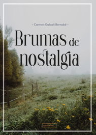Brumas de nostalgia, Galvañ Bernabé, Carmen - BABIDI-BU