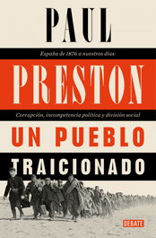 Un pueblo traicionado, Paul Preston - DEBATE