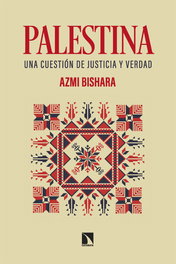 Palestina: Una cuestión de justicia y verdad, Azmi Bishara - CATARATA