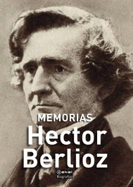 Memorias, Héctor Berlioz - AKAL