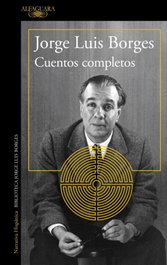 Cuentos completos, Jorge Luis Borges - ALFAGUARA