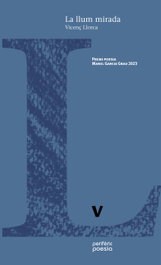 La llum mirada, Vicenç Llorca - Periferic Edicions
