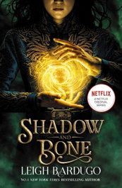 HACHETTE CHILDREN'S GROUP Shadow and bone - Netflix, Leigh Bardugo - HACHETTE CHILDREN'S GROUP