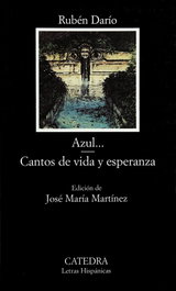 CATEDRA, Azul...; Cantos de vida y esperanza - Rubén Darío