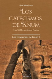 MASONICA, Los Catecismos de Knum. Las 10 Herramientas Santas - MIGUEL JATO AGUERA, JOSE