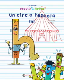 Un circ a l'escola, Susana Peix; Xavi Ramiro - SALVATELLA