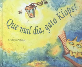 Que mal día, gato Klops!, Estefanía Padullés Estévez - HERCULES EDICIONES