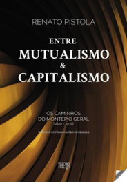 THEYA EDITORES, Entre mutualismo e capitalismo - ENSAIOS