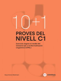 10+1 Proves del nivell C1 segons el model de CPNL, Sergi Cercós - CASTELLNOU EDICIONS