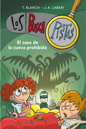 El caso de la cueva prohibida, Los Buscapistas - Teresa Blanch Gasol, Jose Labari Ilundain