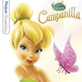 Disney Libros, Campanilla - Peque Cuentos