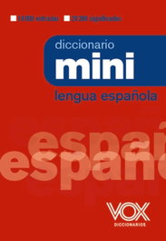 VOX, Diccionario Mini de la Lengua Española - Vox Editorial
