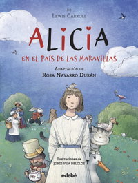 EDEBE, Alicia en el país de las maravillas, Rosa Navarro Durán - EDEBE