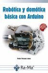 ROBOTICA Y DOMOTICA BASICA CON ARDUINO, Pedro Porcuna Lopez - RA-MA