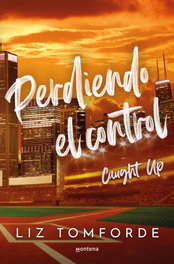 Perdiendo el control (La Ciudad de los Vientos 3), Liz Tomforde - MONTENA
