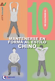 10 MINUTOS DE MANTENERSE EN FORMA AL ESTILO CHINO, VV.AA. - COOPERACION EDITORIAL