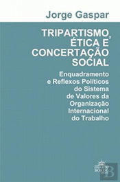 Tripartismo, Ética e Concertação Social, Jorge Gaspar - DIARIO DE BORDO