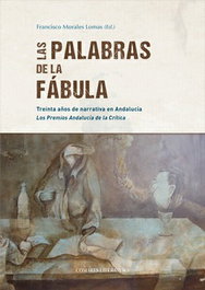Las palabras de la fábula, Francisco Morales Lomas - Comares
