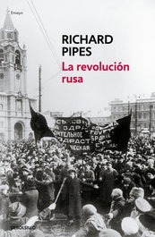 La revolución rusa, Richard Pipes - DEBOLSILLO