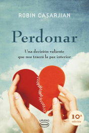 Perdonar, Robin Casarjian - URANO EDITORIAL