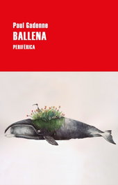 Ballena, Paul Gadenne - PERIFERICA EDITORIAL