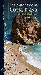 Les platges de la Costa Brava. De Palamós a Begur, Pako Crestas - COSSETANIA EDICIONS