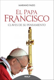 El Papa Francisco, Mariano Fazio Fernández - RIALP