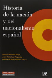 Historia de la nación y del nacionalismo español, Antomio Morales - CIRCULO DE LECTORES