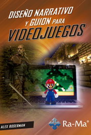 RA-MA Diseño Narrativo y Guion para Videojuegos