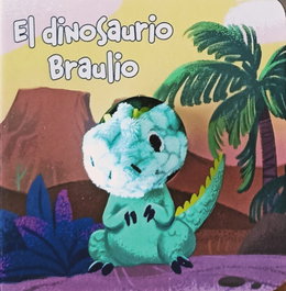 BRUÑO, El dinosaurio Braulio