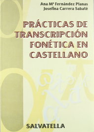 SALVATELLA, Prácticas de trascripción fonética en castellano - VV.AA.