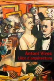 Lliçó d'arquitectura, Antoni Vives - ENSIOLA EDITORIAL