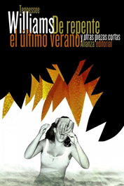 De repente el último verano, Tennessee Williams - Alianza