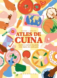 MOSQUITO Atles de cuina: Apren a cuinar plats mes tipics pais