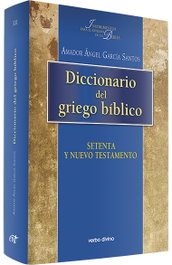 Diccionario del griego bíblico, Amador Ángel García Santos - VERBO DIVINO