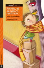 Atchús, el semáforo resfriado, José Vicente Rojo Arnau - LABERINTO