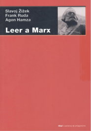Leer a Marx, Slavoj Žižek, Agon Hamza, Frank Ruda - AKAL