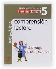 CRUILLA Comprensión lectora: La maga Mila Venturas, 5º Primaria - CRUILLA