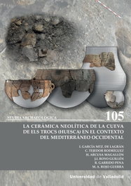 La cerámica neolítica de la cueva de Els Trocs (Huesca) en el contexto del Mediterráneo occidental, Iñigo Martínez de Lagrán - UNIV.VALLADOLID