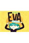 Eva Hace Lo Que Puede