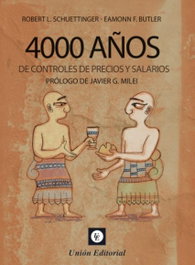 4000 Años de Controles de Precios y Salarios, Robert L Schuettinger - Union Editorial