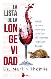 LA LISTA DE LA LONGEVIDAD, Merlin Thomas - SIRIO EDITORIAL